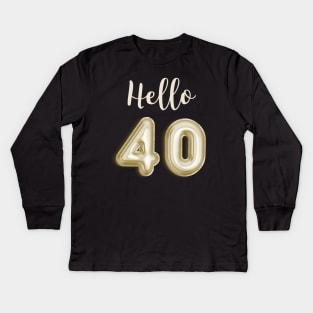 Funny 40th Birthday Kids Long Sleeve T-Shirt